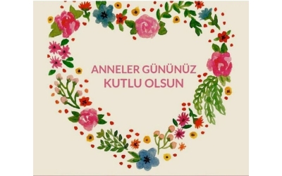 Değerli Annelerimiz