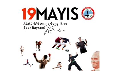 19 Mayıs Atatürk'ü Anma, Gençlik ve Spor Bayramı kutlu olsun