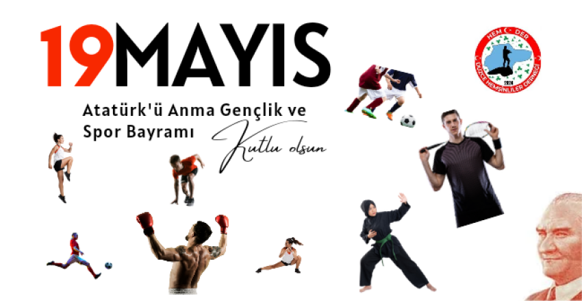 19 Mayıs Atatürk’ü Anma, Gençlik ve Spor Bayramı Kutlu Olsun